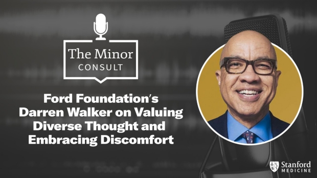 Ford Foundation’s Darren Walker on Valuing Diverse Thought and Embracing Discomfort